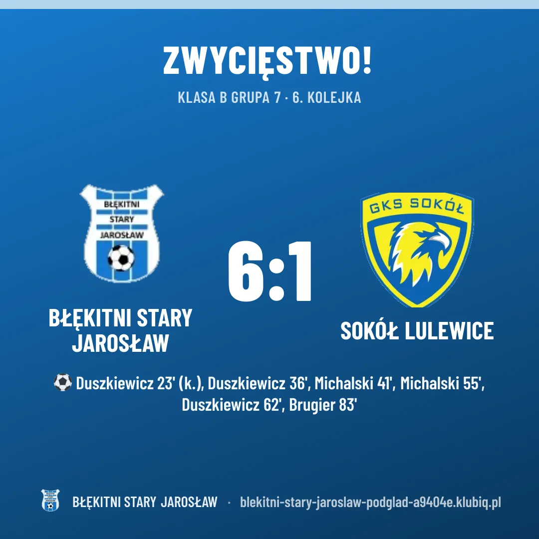 BŁĘKITNI Stary Jarosław 6:1 SOKÓŁ LULEWICE